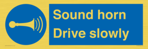 Sound horn Drive slowly